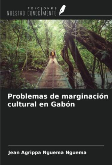 Problemas de marginación cultural en Gabón
