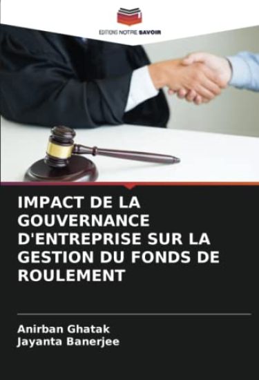 IMPACT DE LA GOUVERNANCE D'ENTREPRISE SUR LA GESTION DU FONDS DE ROULEMENT
