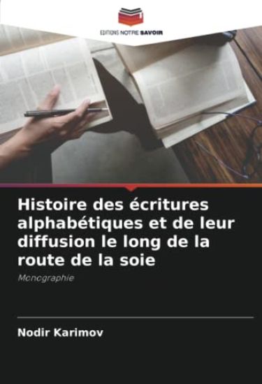 Histoire des écritures alphabétiques et de leur diffusion le long de la route de la soie