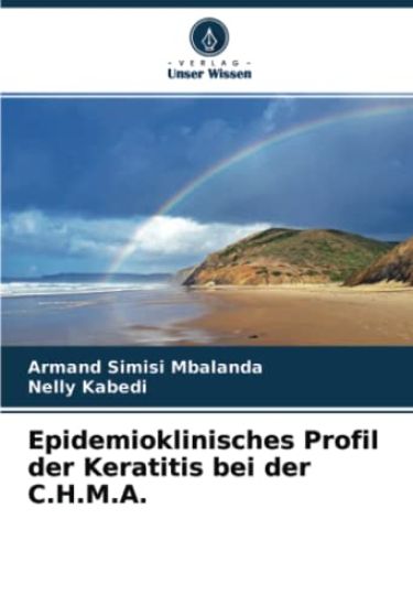 Epidemioklinisches Profil der Keratitis bei der C.H.M.A.