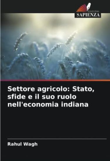 Settore agricolo: Stato, sfide e il suo ruolo nell'economia indiana