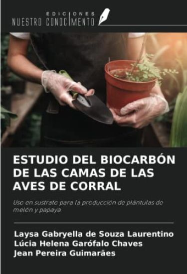 ESTUDIO DEL BIOCARBÓN DE LAS CAMAS DE LAS AVES DE CORRAL