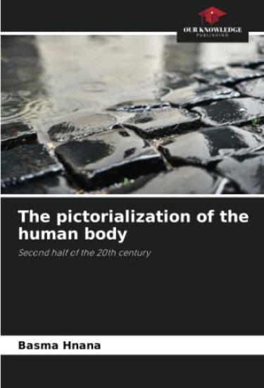 The pictorialization of the human body