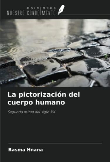 La pictorización del cuerpo humano