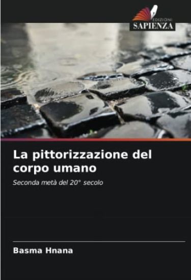 La pittorizzazione del corpo umano