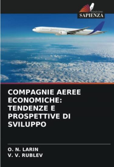 COMPAGNIE AEREE ECONOMICHE: TENDENZE E PROSPETTIVE DI SVILUPPO