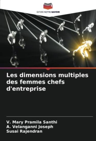 Les dimensions multiples des femmes chefs d'entreprise