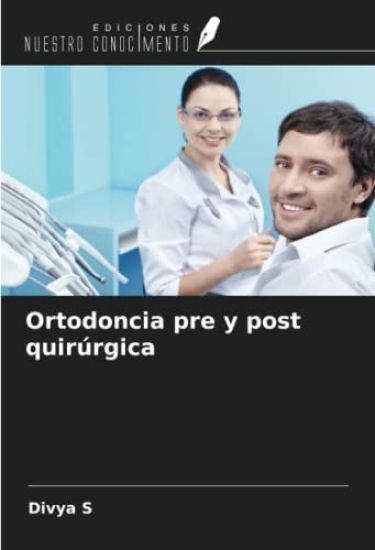 Ortodoncia pre y post quirúrgica