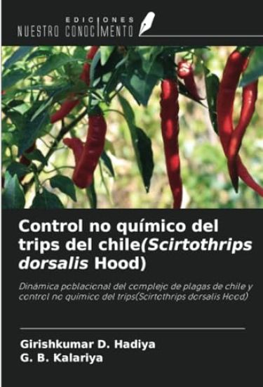 Control no químico del trips del chile(Scirtothrips dorsalis Hood)