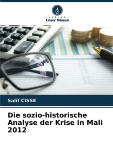 Die sozio-historische Analyse der Krise in Mali 2012