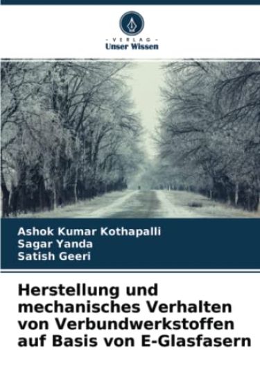 Herstellung und mechanisches Verhalten von Verbundwerkstoffen auf Basis von E-Glasfasern