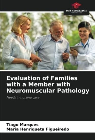 Evaluation of Families with a Member with Neuromuscular Pathology