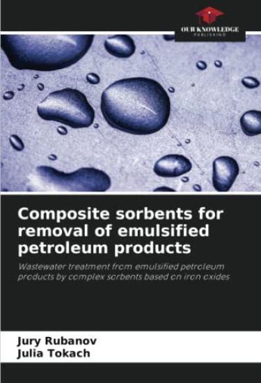 Composite sorbents for removal of emulsified petroleum products