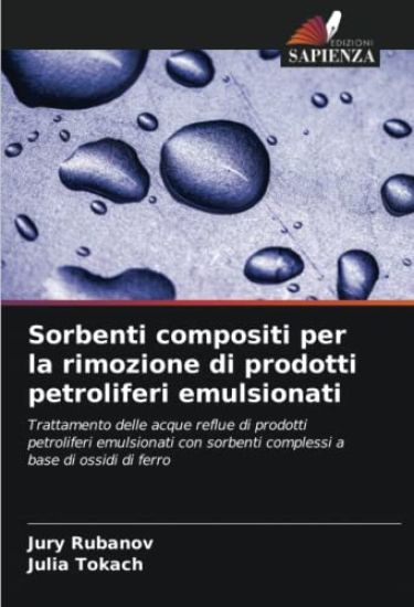 Sorbenti compositi per la rimozione di prodotti petroliferi emulsionati