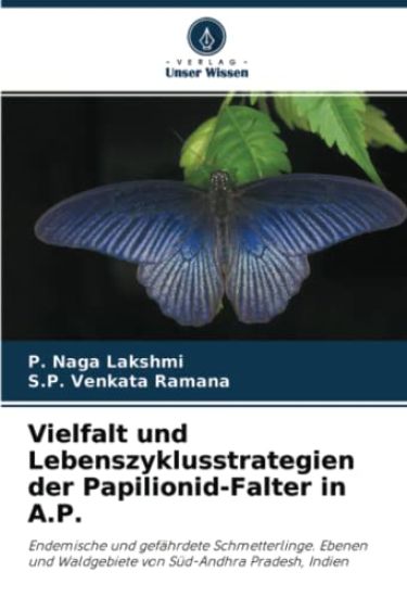 Vielfalt und Lebenszyklusstrategien der Papilionid-Falter in A.P.