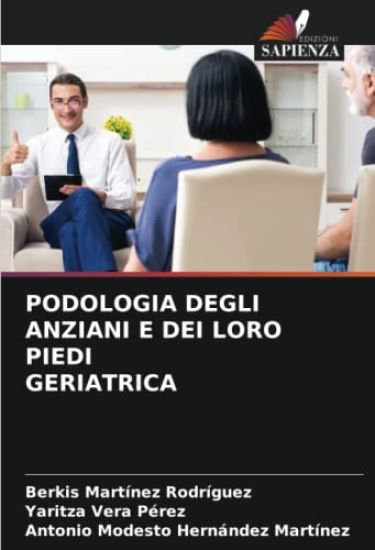 PODOLOGIA DEGLI ANZIANI E DEI LORO PIEDI GERIATRICA