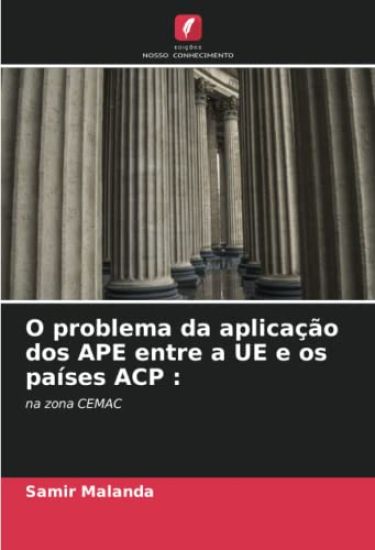 O problema da aplicação dos APE entre a UE e os países ACP :