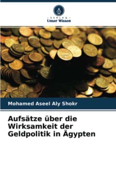 Aufsätze über die Wirksamkeit der Geldpolitik in Ägypten