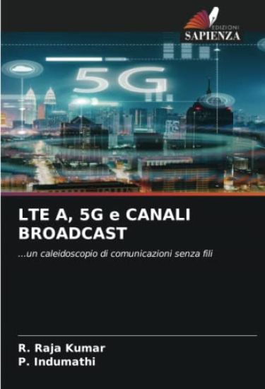 LTE A, 5G e CANALI BROADCAST