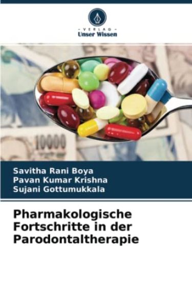 Pharmakologische Fortschritte in der Parodontaltherapie
