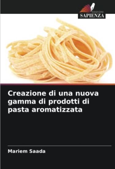 Creazione di una nuova gamma di prodotti di pasta aromatizzata