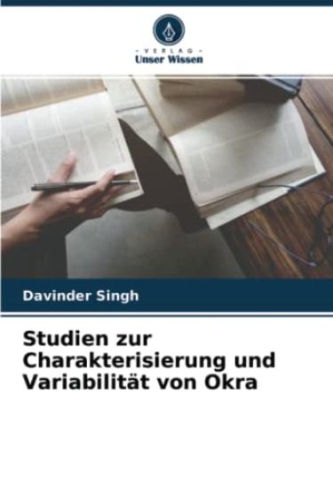 Studien zur Charakterisierung und Variabilität von Okra