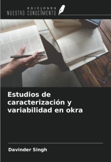 Estudios de caracterización y variabilidad en okra