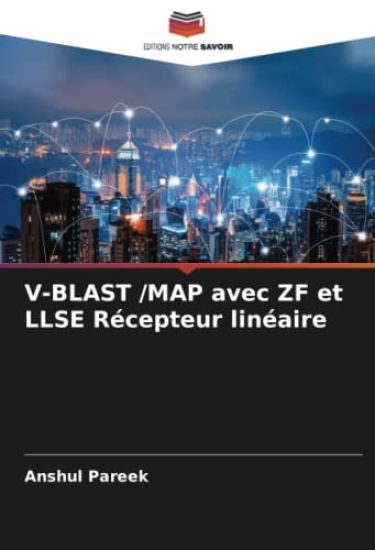 V-BLAST /MAP avec ZF et LLSE Récepteur linéaire