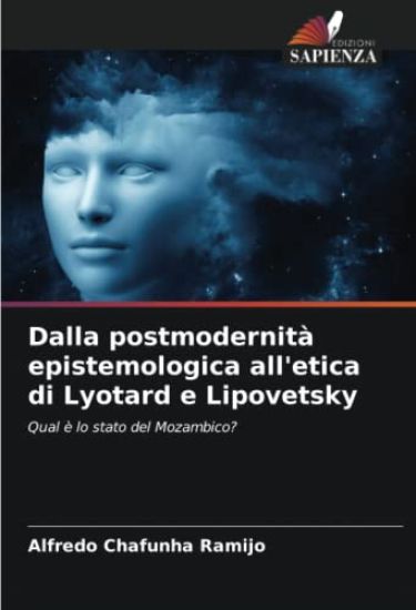 Dalla postmodernità epistemologica all'etica di Lyotard e Lipovetsky