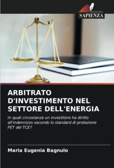 ARBITRATO D'INVESTIMENTO NEL SETTORE DELL'ENERGIA