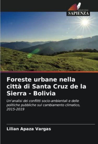 Foreste urbane nella città di Santa Cruz de la Sierra - Bolivia