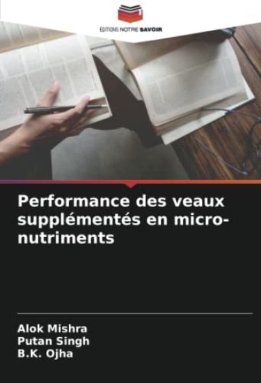 Performance des veaux supplémentés en micro-nutriments