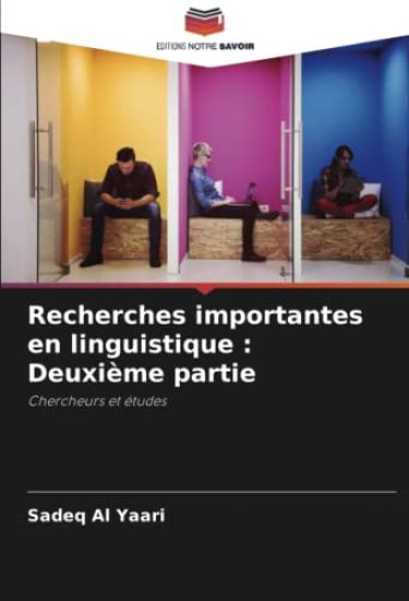 Recherches importantes en linguistique : Deuxième partie