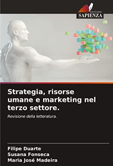 Strategia, risorse umane e marketing nel terzo settore.