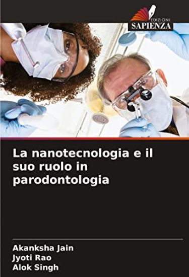La nanotecnologia e il suo ruolo in parodontologia