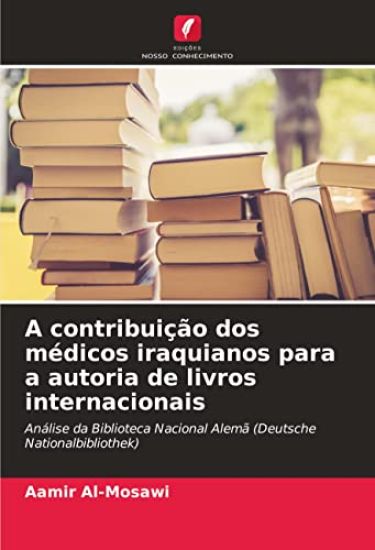 A contribuição dos médicos iraquianos para a autoria de livros internacionais