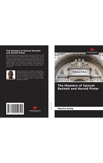 The theaters of Samuel Beckett and Harold Pinter