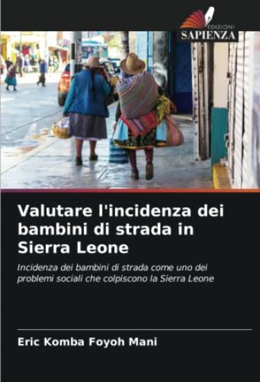 Valutare l'incidenza dei bambini di strada in Sierra Leone
