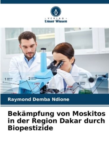 Bekämpfung von Moskitos in der Region Dakar durch Biopestizide