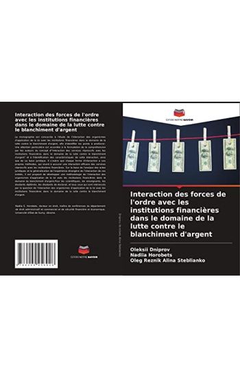 Interaction des forces de l'ordre avec les institutions financières dans le domaine de la lutte contre le blanchiment d'argent