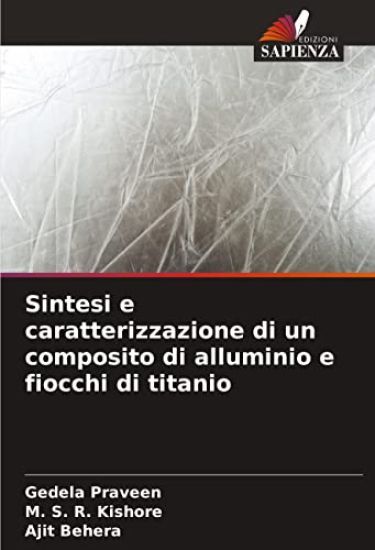 Sintesi e caratterizzazione di un composito di alluminio e fiocchi di titanio