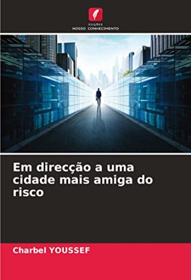 Em direcção a uma cidade mais amiga do risco
