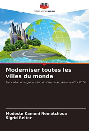 Moderniser toutes les villes du monde