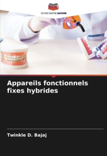 Appareils fonctionnels fixes hybrides