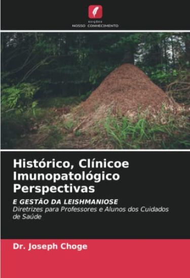 Histórico, Clínicoe Imunopatológico Perspectivas