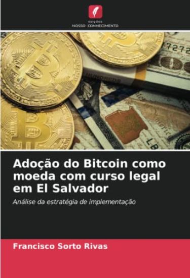 Adoção do Bitcoin como moeda com curso legal em El Salvador