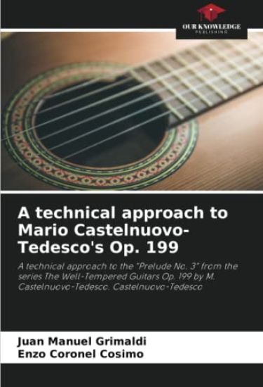 A technical approach to Mario Castelnuovo-Tedesco's Op. 199