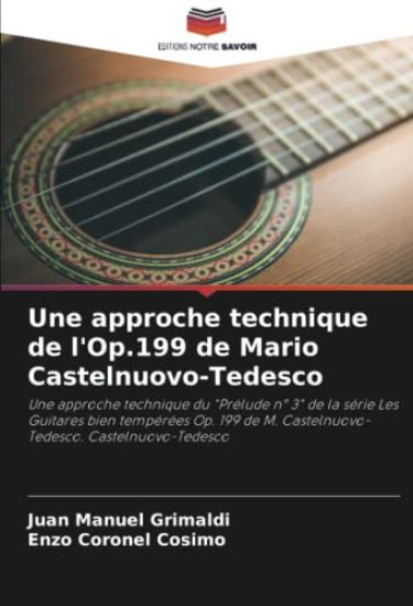 Une approche technique de l'Op.199 de Mario Castelnuovo-Tedesco
