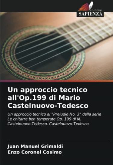 Un approccio tecnico all'Op.199 di Mario Castelnuovo-Tedesco