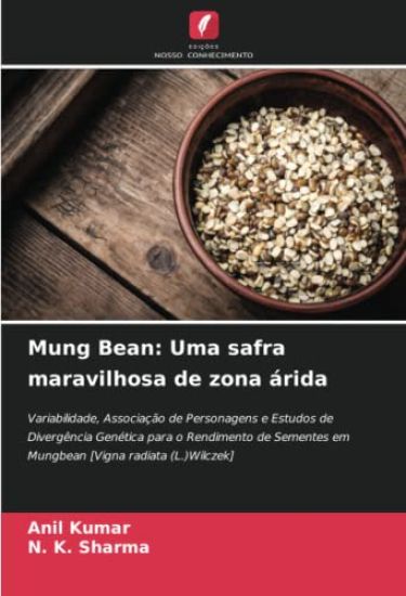 Mung Bean: Uma safra maravilhosa de zona árida